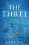 Texte: "THE THREE", "One house. Three people.", "A secret that dares not speak its name.", "Kelsey O'Brien". Linienmuster, goldener Schlüssel.