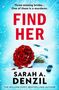 Sarah A Denzil: Find Her, Buch, Buch
