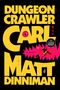 Matt Dinniman: Dungeon Crawler Carl, Buch