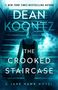 Text: "#1 New York Times Bestselling Author", "DEAN KOONTZ", "THE CROOKED STAIRCASE", "A Jane Hawk Novel". Frau geht Treppe hoch., Buch