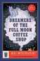 Text: "Dreamers of the Full Moon Coffee Shop" und "Mai Mochizuki". Illustration: Katze, Mond, dampfende Tasse., Buch