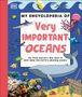 Dk: My Encyclopedia of Very Important Oceans, Buch
