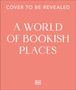 Text: "COVER TO BE REVEALED A WORLD OF BOOKISH PLACES". Unteres Logo von DK, weißer Text auf rosa Hintergrund.