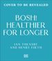 Text: "Cover to be revealed. BOSH! Healthier for Longer. Ian Theasby and Henry Firth." Blaues Cover mit DK-Logo.