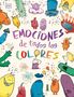 "EMOCIONES de todos los COLORES". Bunte Figuren, Konfetti, Musiknoten, Feuerwerk, fröhliche und nachdenkliche Ausdrücke.