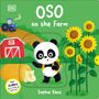 "OSO on the Farm; With sliders to push and pull; Sophie Kent." Ein Panda mit Rucksack, Sonnenblumen, ein rotes Scheunengebäude.
