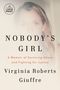 "NOBODY'S GIRL", Memoir von Virginia Roberts Giuffre, zu Missbrauch und Gerechtigkeit. Verschwommenes Porträt einer Frau im Hintergrund., Buch