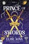 Buch 2: "Prince of Swords" von Elise Kova. Zwei Schwerter, eine Krone und ein mystisches Himmelsmotiv mit Sonne und Mond.