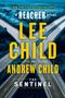 Text im Bild: "#1 New York Times Bestselling Series. A Reacher Novel. Lee Child and Andrew Child. The Sentinel." Eine Autobahn-Kreuzung., Buch