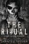 Text: "She is to serve and obey him. He will protect and own her. The Ritual: A Dark College Romance. Shantel Tessier." 

Ein Mann mit halb skelettiertem Gesicht in einer Kirche.