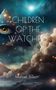 Michael Joseph: Children of the Watchers, Buch