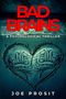 Joe Prosit: Bad Brains, Buch