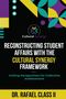 Rafael Class: Reconstructing Student Affairs with the Cultural Synergy Framework, Buch