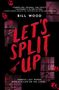 Bill Wood: Let's Split Up, Buch