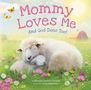 Rhonda Gowler Greene: Mommy Loves Me: And God Does Too!, Buch, Buch