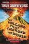 Lauren Tarshis: The Volcano That Changed the World: The Eruption of Mount Tambora, 1815 (I Survived: True Survivors #2), Buch