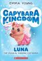 Titel: "Capybara Kingdom". Darunter: "Luna the Magical Dancing Capybara". Ein tanzendes Capybara im Feenkostüm.