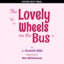 "The Lovely Wheels on the Bus" in rosa Schrift, Herzmotive, von J. Elizabeth Mills, illustriert von Ben Whitehouse., Buch