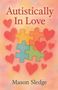 Mason Sledge: Autistically In Love, Buch