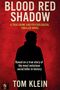 Titel: BLOOD RED SHADOW. Untertitel: A TRUE CRIME AND PSYCHOLOGICAL THRILLER NOVEL. Silhouette einer Person auf rotem Hintergrund., Buch