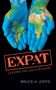 Text: "EXPAT: LEAVING THE USA FOR GOOD" und "BRUCE H. JOFFE". Zwei Hände bemalt als Weltkarte, auf schwarzem Hintergrund., Buch