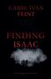 "Finding Isaac" von Caide Ivan Flint, ein psychologisches Horrorstück. Silhouette von Bäumen und Nebel.