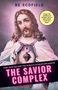 Text: BE SCOFIELD, HOW JESUS BECAME THE WORLD'S ULTIMATE INFLUENCER, THE SAVIOR COMPLEX. Illustration eines Mannes mit Heiligem Herzen.