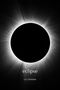 Text: „eclipse“, „ca clemons“. Eine totale Sonnenfinsternis mit hellem Strahlenkranz um die dunkle Silhouette., Buch