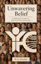 „Unwavering Belief: A Statement of Faith for Youth for Christ International“ von W.D. Housley. Viele junge Gesichter sind zu sehen, mit einem großen Logo im Vordergrund.
