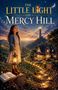 „The Little Light on Mercy Hill“. Ein Mädchen mit Laterne steht auf einem Hügel, umgeben von Lichtern, mit Leuchtturm im Hintergrund., Buch