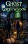 "The Ghost Behind the Green Window": Zwei Kinder stehen vor einem beblümten Haus, ein grün leuchtendes Geistmädchen im Fenster., Buch