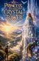 Text: "The Princess of the Crystal Tower". Eine Prinzessin auf einem kristallenen Balkon überblickt eine malerische Landschaft im Sonnenuntergang., Buch