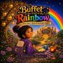 "The Buffet at the End of the Rainbow", "A Picky Eater’s Quest for the Golden Apple", "Stephanie Thomas". Illustratives Bild., Buch