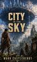 „City in the Sky“ und „Mark Castleberry“ in großen Buchstaben. Eine schwebende Stadt über einer grünen Landschaft.
