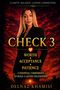 "CHECK 3: Worth, Acceptance, Patience. 3 essential components to build a lasting relationship. Delnaz Khamisi."