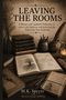 Titel: "LEAVING THE ROOMS". Inhalt: Bücher, Notizbücher, Stifte, Federkiel, Kerze. Titelautor: M.K. Spryte., Buch