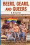 „Beers, Gears, and Queers“ von B. W. Carroll. Männer in Cowboykleidung, Regenbogenflagge, ländliche Szenerie., Buch