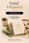 "Grief Etiquette Workbook". Praktischer Leitfaden. Ein Notizbuch mit Pflanzenmotiv, Stift, Tasse Kaffee und Decke., Buch