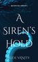 Titel "A SIREN'S HOLD" von Jude Vanity. Ein Tentakel erstreckt sich im Wasser nach oben., Buch