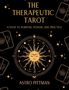 „THE THERAPEUTIC TAROT: A Path to Purpose, Power, and Practice“ von Astro Pittman. Sonnenmotiv und Tarotkarten., Buch