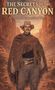 "The Secrets of the Red Canyon. A Novel of the American West." Ein Cowboy steht in einer felsigen Schluchtlandschaft.