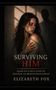 Elizabeth Fox: Surviving Him, Buch