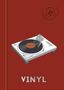 "VINYL" in großen Buchstaben; darüber ein Plattenspieler auf rotem Hintergrund, mit "SMALL LUXURIES" als Logo., Buch