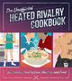 "The Unofficial Heated Rivalry Cookbook" zeigt Zeichnungen von Hockeyspielern, die kochen, essen und einander nahe kommen., Buch