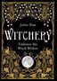 "WITCHERY, Embrace the Witch Within, Juliet Diaz" in verschnörkeltem Rahmen, goldene Verzierungen, Vollmond unten., Buch