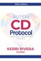 Kerri Rivera: AUTISM CD Protocol...and other autoimmune disorders, Buch