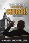 JD M. B. A LSSGB. Michael. . . Shine: Excuse Me, Pastor, I Don't Want Your Church!, Buch