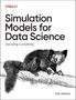 Simulation Models for Data Science. Decoding Complexity. Dan Sullivan. Zeichnung eines Aye-Ayes auf einem Ast.