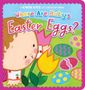 Karen Katz: Where Are Baby's Easter Eggs?, Buch