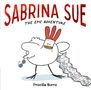 „SABRINA SUE: THE EPIC ADVENTURE“. Eine Illustration einer Henne mit Sonnenbrille und einer langen Karte. Darunter: Priscilla Burris., Buch